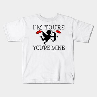 m Yours You are Miné Kids T-Shirt